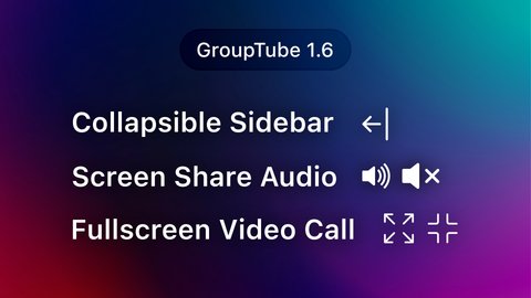 GroupTube 1.6 – Improved Layout and User Interface Cover